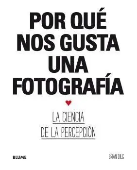 Por qué nos Gusta una Fotografía