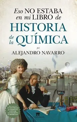 Eso no Estaba... hist. De la Quimica