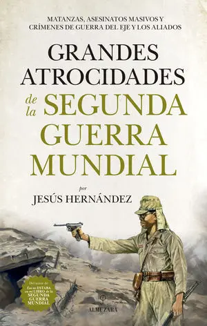 Grandes Atrocidades de la Segunda Guerra Mundial