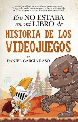 Eso no Estaba... hist. De los Videojuegos