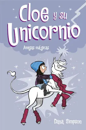 Amigas Mágicas (Cloe y Su Unicornio 6)