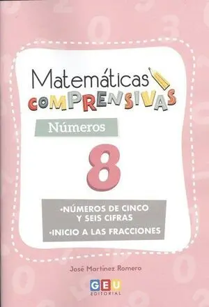 Matematicas Comprensivas. Numeros 8
