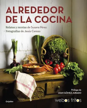 Alrededor de la Cocina (Webos Fritos)