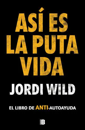 Asi Es la Puta Vida