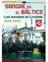 Sangre en el Baltico Guerras de Lituania