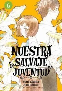 Nuestra Salvaje Juventud 6