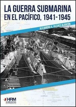 La Guerra Submarina en el Pacifico