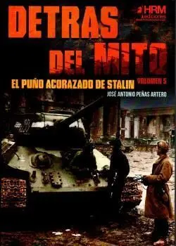 Detras del Mito Puño Acorazado de Stalin