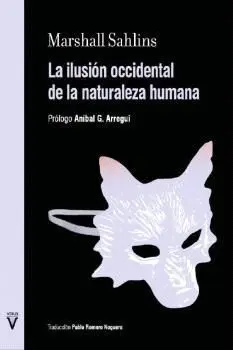 Ilusión Occidental de la Naturaleza Humana, la