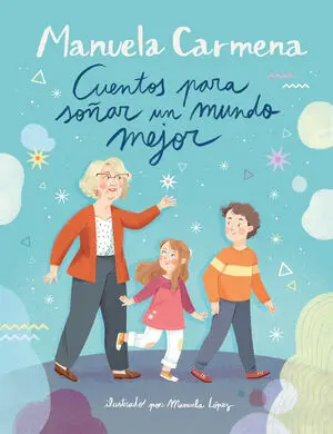 Cuentos para Sonar un Mundo Mejor