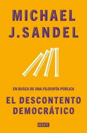 El Descontento de la Democracia