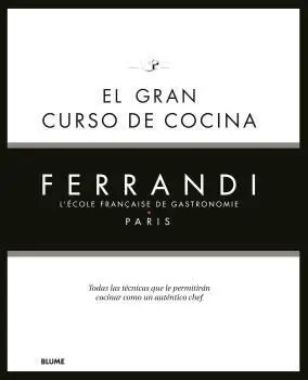 El Gran Curso de Cocina. Ferrandi Paris
