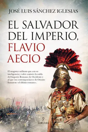 Salvador del Imperio, Flavio Aecio, el