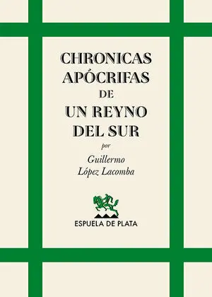Chronicas Apócrifas de un Reyno del Sur