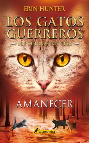 Amanecer (Los Gatos Guerreros el Poder de los Tres 6)