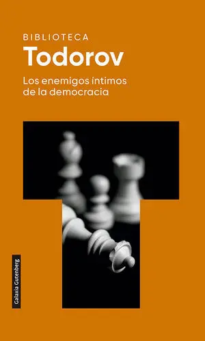Enemigos Íntimos de la Democracia, los
