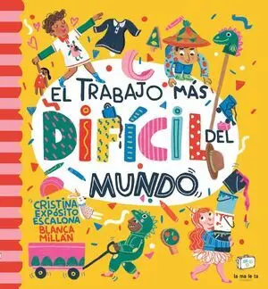 El Trabajo Más Difícil del Mundo