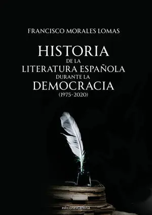 Historia de la Literatura Española Durante la Democracia (1975-20