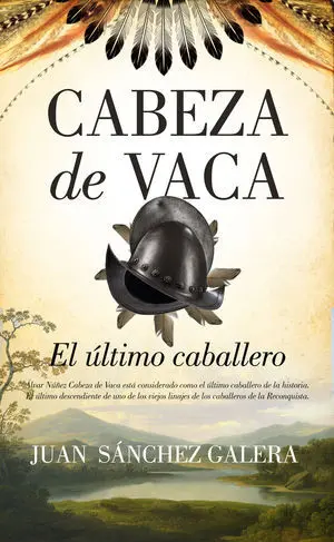 Ultimo Caballero Es Cabeza de Vaca, el