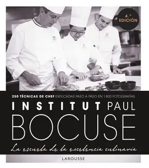 Institut Paul Bocuse. La Escuela de la Excelencia Culinaria
