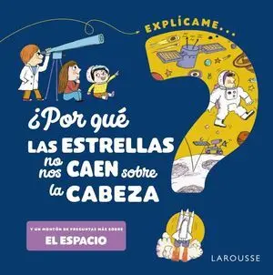 ¿Por qué las Estrellas no nos Caen Sobre la Cabeza