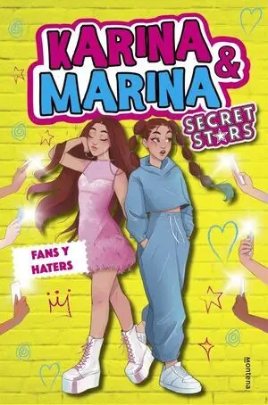 Fans y Haters (Karina & Marina Secret Stars 2)