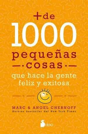 Más de Mil Pequeñas Cosas que Hace la Gente Feliz y Exitosa