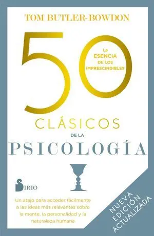 50 Clásicos de la Psicología. Nueva Edición Actualizada