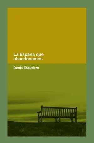 La España que Abandonamos
