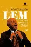 Lem. Una Vida que no Es de este Mundo