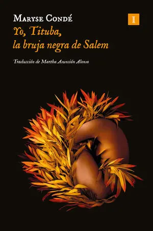 Yo, Tituba, la Bruja Negra de Salem