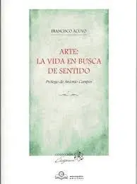 Arte: la Vida en Busca de Sentido
