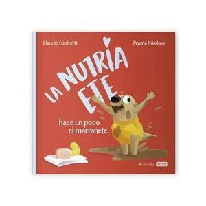 La Nutria Ete Hace un Poco el Marranete