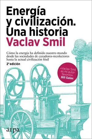 Energía y Civilización. Una Historia - Rústica