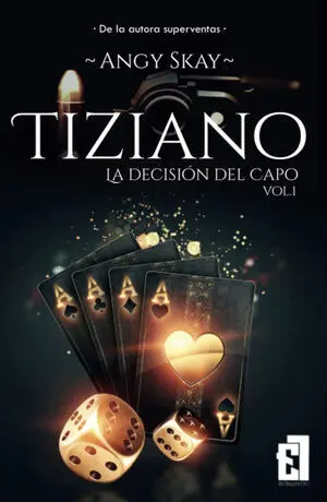 Tiziano: la Decisión del Capo