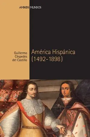 América Hispánica (1492-1898)