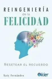 Reingenieria de la Felicidad
