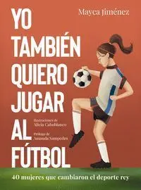 Yo También Quiero Jugar Al Fútbol