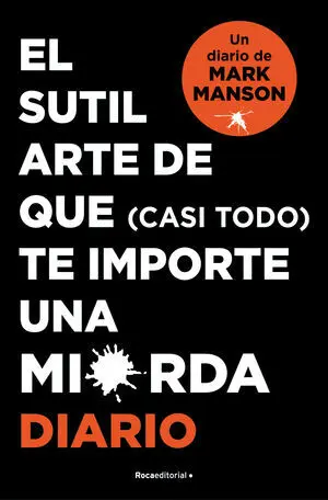Sutil Arte de que (Casi Todo) te Importe