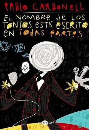 El Nombre de los Tontos está Escrito en Todas Partes