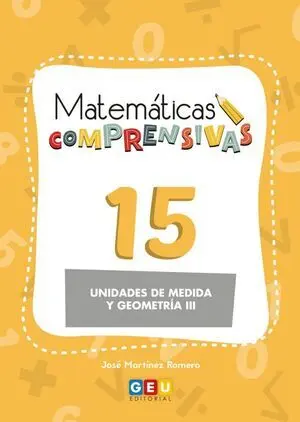 Matemáticas Comprensivas 15: Unidades de Medida y