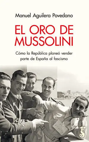 Oro de Mussolini, el