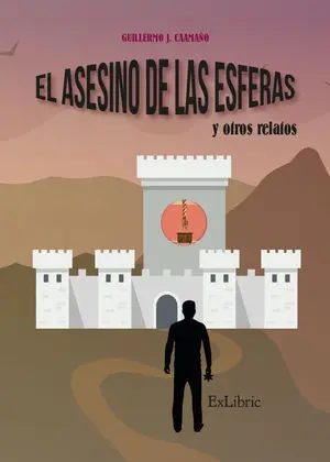 El Asesino de las Esferas y Otros Relatos