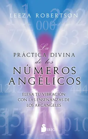La Práctica Divina de los Números Angélicos