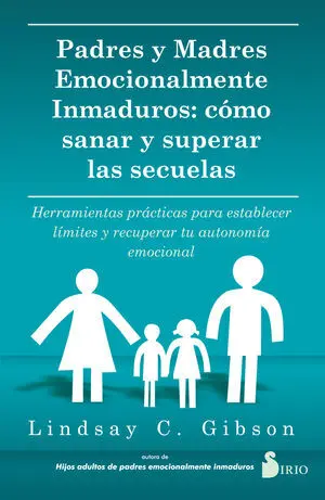 Padres y Madres Emocionalmente Inmaduros