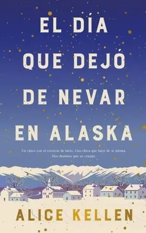 Dia que Dejo de Nevar en Alaska, el