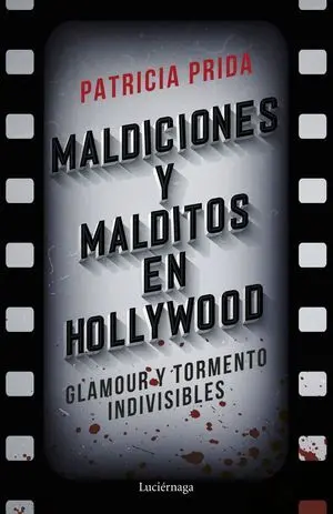 Maldiciones y Malditos en Hollywood