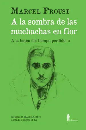 A la Sombra de las Muchachas en Flor. (A la Busca del Tiempo Perd