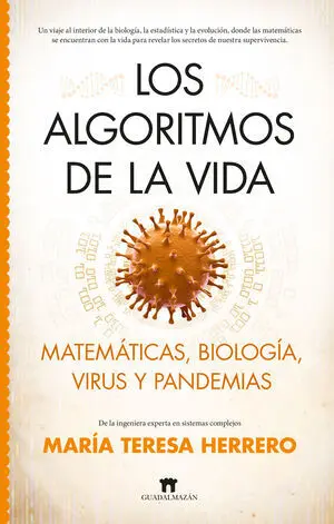 Algoritmos de la Vida:matematicas, Virus y Pandemias