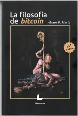 La Filosofía de Bitcoin - 2ª Edición
